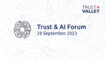 Trust & AI Forum 2023