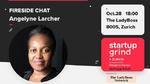 Fireside chat with Angelyne Larcher