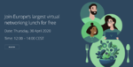 Europe's largest virtual networking lunch